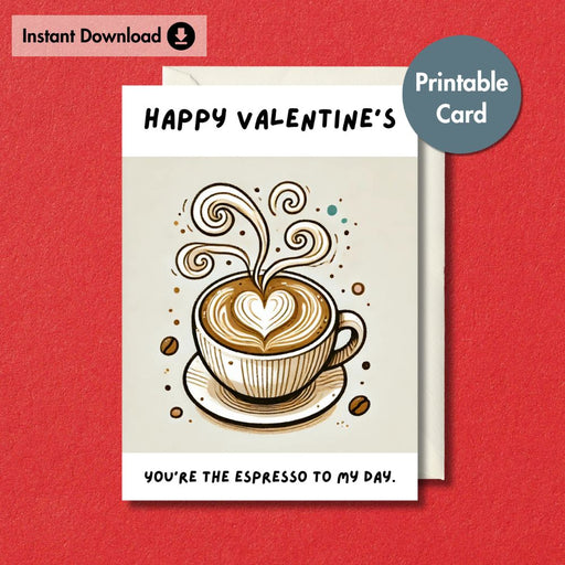 Cute Coffee Printable Valentine's Card | Instant Download