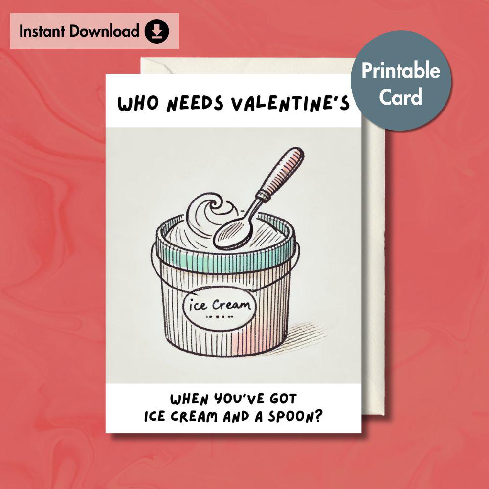 Funny Ice Cream Printable Valentine’s Card | Instant Download