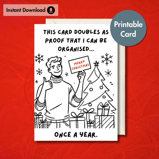 Funny Proof I'm Organised Christmas Card | Printable Card