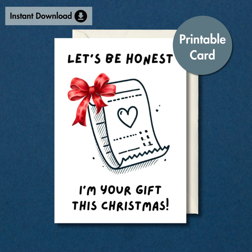 I’m Your Gift Funny Christmas Card - Instant Download | Printable Card