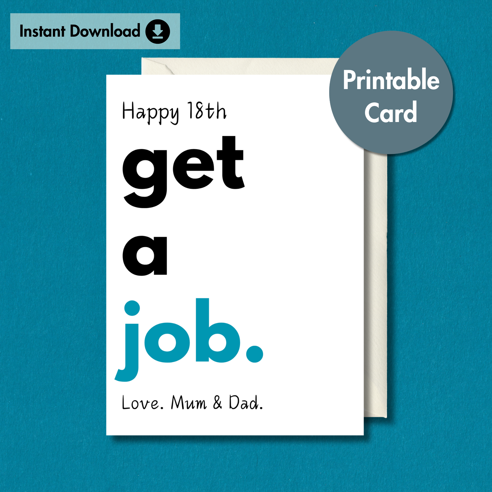 Sarcastic 18th Birthday Card | Funny Get a Job Card From Parents I Printable