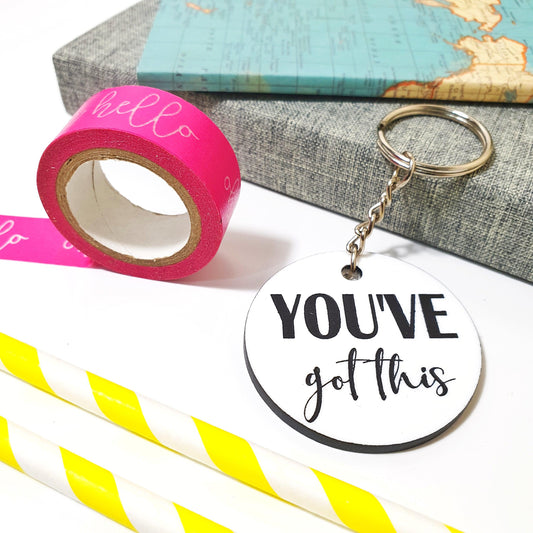 You've Got This Keyring I Motivational Gift I Inspirational Keychain I New Job Gift